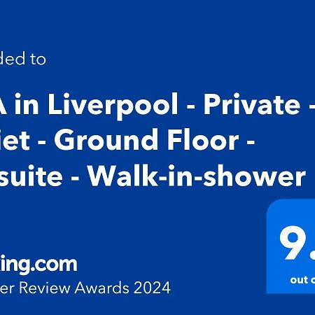 Tea In Liverpool - Private - Quiet - Ground Floor - En-Suite - Walk-In-Shower Εξωτερικό φωτογραφία